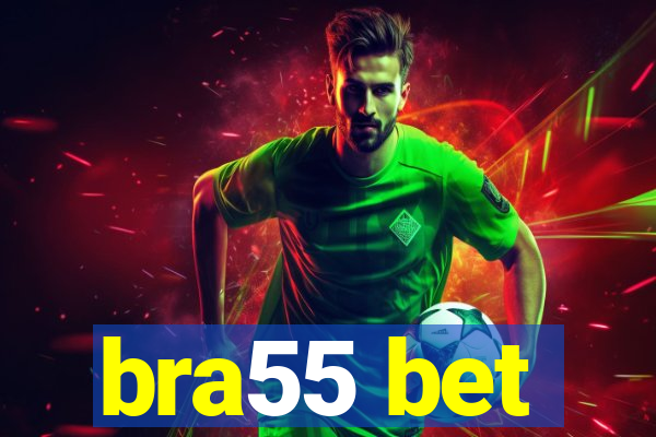 bra55 bet